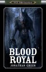 Blood Royal - Jonathan Green