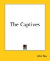 Captives - John Gay