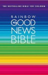 Good News Bible Rainbow Edition - Anonymous