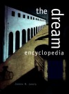 The Dream Encyclopedia - James R. Lewis