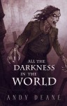 All The Darkness In The World - Andy Deane, Zach McCain