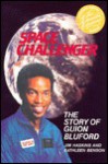 Space Challenger: The Story Of Guion Bluford - James Haskins, Kathleen Benson