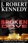 Broken Dove - J. Robert Kennedy