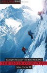 The Eiger Obsession: Facing the Mountain that Killed My Father - John Harlin