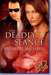 The Deadly Seance - Monette Michaels