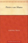 Pietro von Abano (German Edition) - Ludwig Tieck