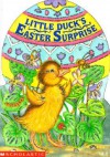 Little Duck's Easter Surprise (Sparkling Egg Books) - Lucinda McQueen