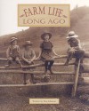 Farm Life Long Ago - Tim Johnson