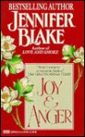 Joy and Anger - Jennifer Blake