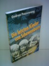 Die letzten Kinder von Schewenborn - Gudrun Pausewang