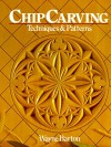 Chip Carving: Techniques & Patterns - Wayne Barton