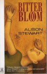 Bitterbloom - Alison Stewart