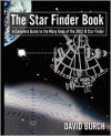 The Star Finder Book, Second Edition a Complete Guide to the Many Uses of the 2102-D Star Finder - David Burch