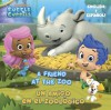 A Friend at the Zoo/Un amigo en el zoologico (Bubble Guppies) - Mary Tillworth