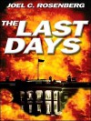 The Last Days - Joel C. Rosenberg