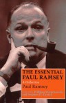 The Essential Paul Ramsey: A Collection - Paul Ramsey, William Werpehowski, Stephen D. Crocco