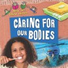 Caring for Our Bodies - Deborah Chancellor