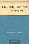 The Thirty Years War - Volume 03 - Friedrich Schiller