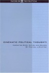 Cinematic Political Thought: Narrating Race, Nation, And Gender - Michael J. Shapiro