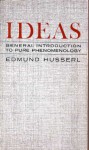 Ideas: General Introduction to Pure Phenomenology (Muirhead Library of Philosophy) - Edmund Husserl
