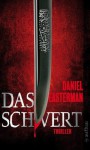 Das Schwert: Thriller (German Edition) - Daniel Easterman, Eva Bauche-Eppers