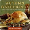 Autumn Gatherings - Rick Rodgers