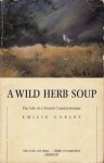 A Wild Herb Soup - Emilie Carles