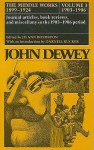 The Middle Works of John Dewey, Volume 3, 1899 - 1924: Essyas on the New Empiricism, 1903-1906 - John Dewey, Jo Ann Boydston, Darnell Rucker