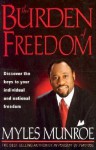 The Burden of Freedom - Myles Munroe