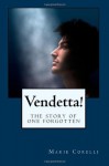 Vendetta!: The Story of One Forgotten - Marie Corelli