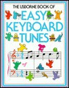 Easy Keyboard Tunes (First Music Series) - Philip Hawthorn, Anthony Marks