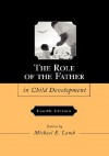 The Role of the Father in Child Development - Michael E. Lamb