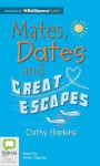 Mates, Dates and Great Escapes - Cathy Hopkins