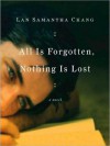 All Is Forgotten, Nothing Is Lost (MP3 Book) - Lan Samantha Chang, Ramon De Ocampo