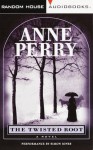 The Twisted Root (William Monk, #10) - Anne Perry