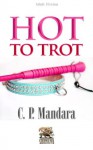 Hot to Trot (Pony Tales) - C.P. Mandara