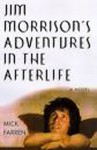 Jim Morrison's Adventures in the Afterlife - Mick Farren