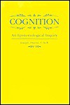 Cognition: An Epistemological Inquiry: Philosophy - Joseph Owens