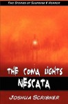 Stories of Suspense: The Coma Lights & Nescata - Joshua Scribner