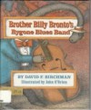 Brother Billy Bronto's Bygone Blues Band - David Francis Birchman