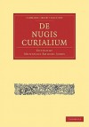 De Nugis Curialium (Cambridge Library Collection - Literary Studies) (Latin Edition) - Walter Map, M.R. James