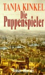 Die Puppenspieler - Tanja Kinkel