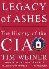 Legacy of Ashes: The History of the CIA (Audio) - Tim Weiner