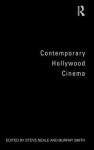 Contemporary Hollywood Cinema - Steve Neale