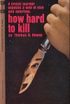 How Hard to Kill - Thomas B. Dewey