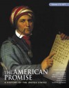 The American Promise: A History of the United States, Volume I: To 1877 - James L. Roark, Michael P. Johnson, Patricia Cline Cohen, Sarah Stage