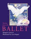 Stories from the Ballet - Margaret Greaves