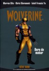 Wolverine - Duro de matar - Série Ouro - Warren Ellis, Chris Claremont, Leinil Francis Yu