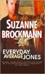 Everyday, Average Jones (Tall, Dark and Dangerous #4) - Suzanne Brockmann