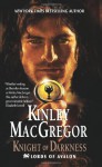 Knight of Darkness - Sherrilyn Kenyon, Kinley MacGregor